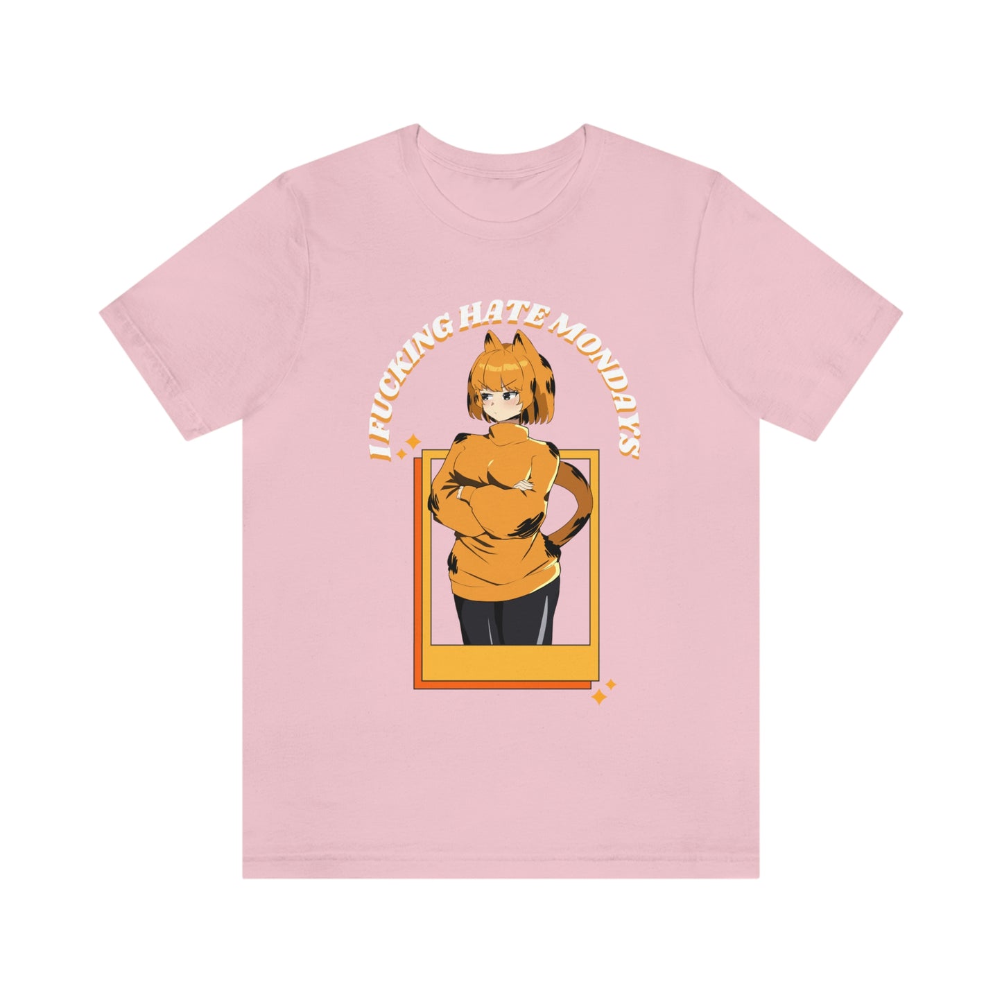 I HATE MONDAYS Tee